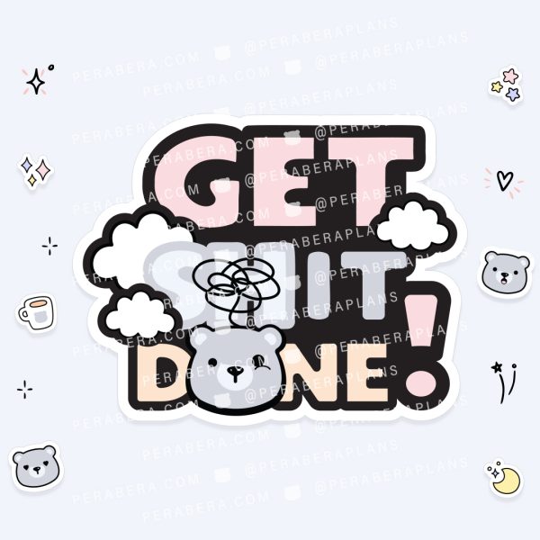 Die Cut: Single Large Stickers - Get Sh%t Done